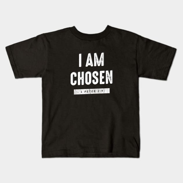 I Am Chosen Bible Verse Kids T-Shirt by MarkdByWord